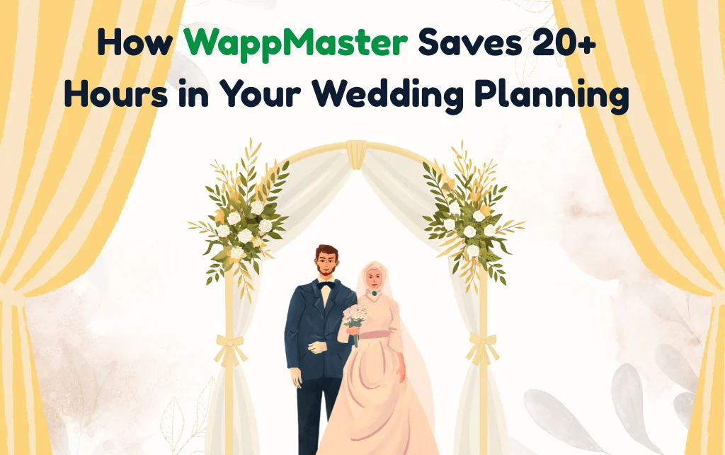 Illustration of a bride and groom under a wedding arch with text showing how WappMaster saves over 20 hours in wedding planning using WhatsApp automation