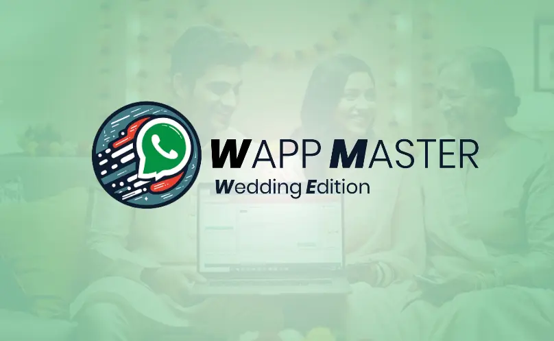 WappMaster Wedding Edition: Automated WhatsApp wedding invitation and RSVP tracking software for stress-free planning.